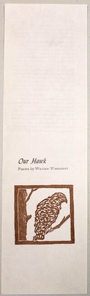 Item #54739 Our Hawk. Warren Woessner