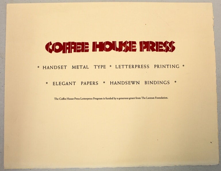 Item #54745 Coffee House Press. Handset metal type, letterpress printing, elegant papers, handsewn bindings