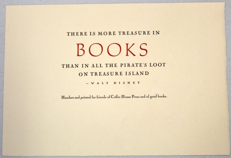 Item #54816 There is more treasure in books. Walt Disney.