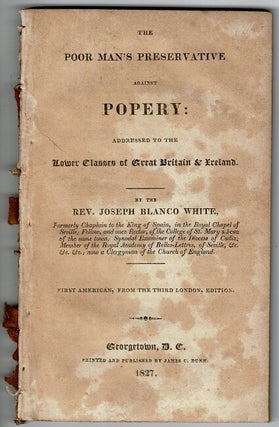 Item #54932 The poor man's preservative against popery: addressed to the lower classes of Great...