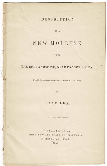 Item #54954 Description of a new mollusk from the red sandstone, near Pottsville, Pa. Isaac Lea.