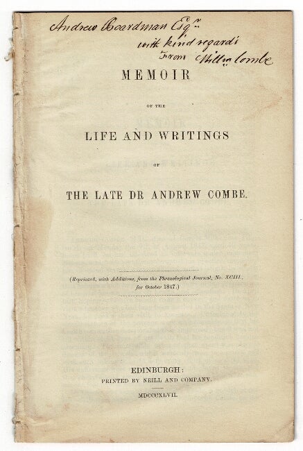 Item #54997 Memoir of the life and writings of the late Dr. Andrew Combe. William Combe.