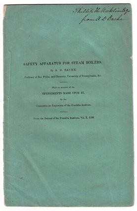 Item #55013 Safety apparatus for steam boilers ... with an account of the experiments made upon...