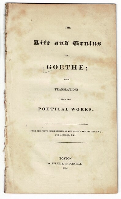 Item #55017 The life and genius of Goethe; with translations from his poetical works. George Bancroft.