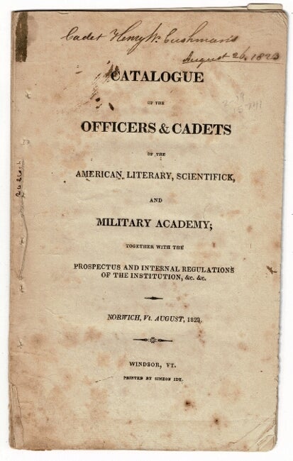 Item #55038 Catalogue of the officers & cadets of the American Literary, Scientifick, and Military Academy; together with the prospectus and internal regulations of the institutions, &c. &c.