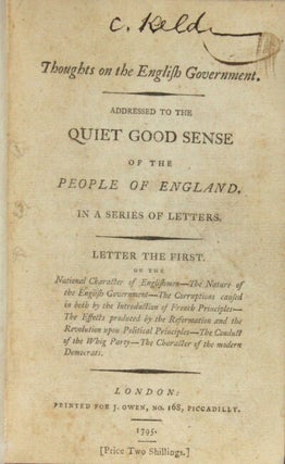 Item #55080 Thoughts on the English government. Addressed to the quiet good sense of the people...
