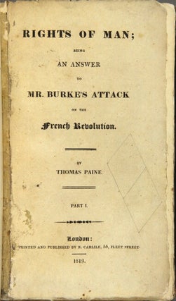 Rights of man; being an answer to Mr. Burke's attack on the French Revolution
