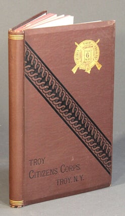 Item #55189 A history of the Troy Citizens Corps. Harry P. Judson