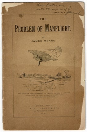 Item #55205 The problem of manflight. James Means