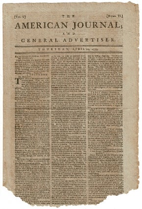 Item #55234 The American Journal; and General Advertiser. Thursday, April 22, 1779. Vol. 1, no. 6
