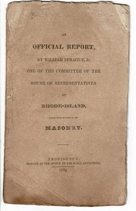 Item #55238 An official report, by William Sprague, Jr. one of the committee of the House of...
