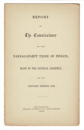 Item #55255 Report of the commissioner on the Narragansett tribe of Indians, made to the General...