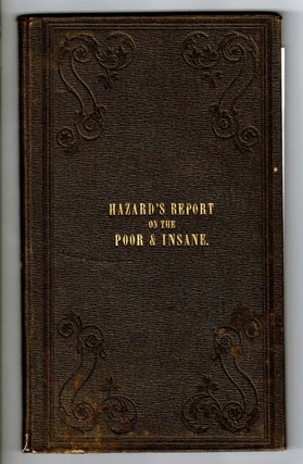 Item #55259 Report on the poor and insane in Rhode-Island; made to the General Assembly at its...