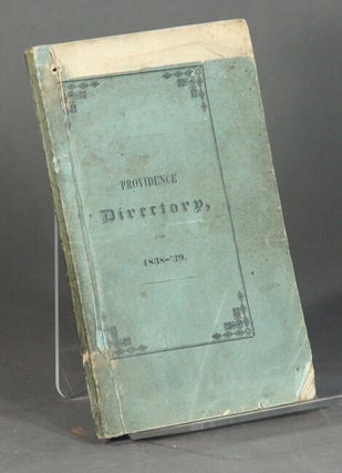 Item #55261 The Providence directory, containing names of the inhabitants, their occupations,...
