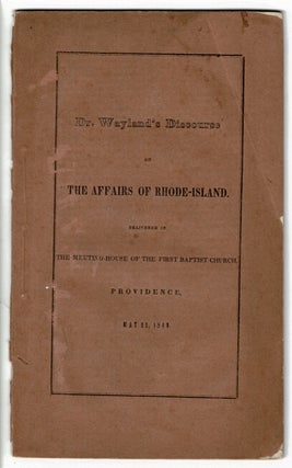 Item #55273 The affairs of Rhode-Island. A discourse delivered in the meeting-house of the First...
