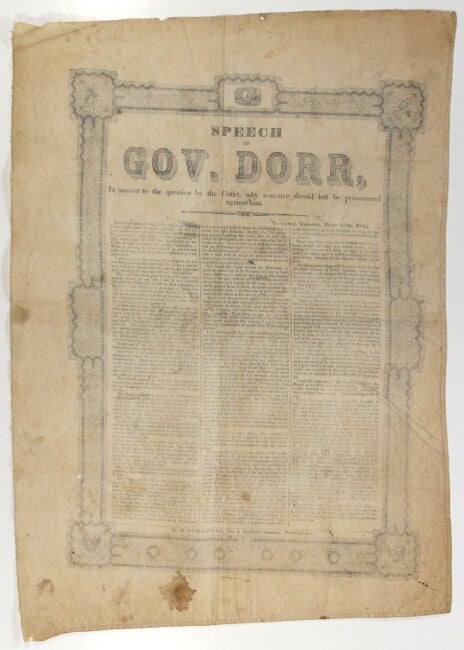 Item #55275 Speech of Gov. Dorr, in answer to the question by the court, why sentence should not be pronounced against him. Thomas Wilson Dorr.