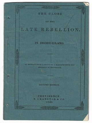 Item #55276 The close of the late rebellion, in Rhode Island. An extract from a letter by a...