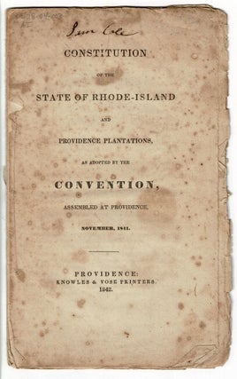 Item #55360 Constitution of the State of Rhode-Island and Providence Plantations as adopted by...