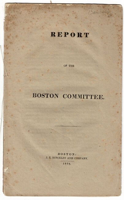 Item #55382 Report of the Boston Committee. Nathan Appleton.
