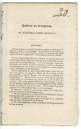 Item #55432 Letters to Congress, on national free schools [drop title]. Joseph Richardson