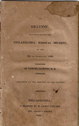Item #55440 An oration, delivered before the Philadelphia Medical Society, on the 22nd of...