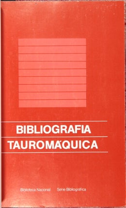 Bibliografia tauromaquica. Impressos e manuscritos