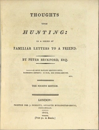 Thoughts upon hunting: in a series of familiar letters to a friend ... The fourth edition