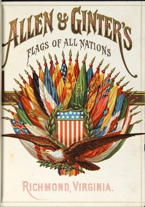 Allen & Ginter's flags of all nations [wrapper title]. Flags of all nations and flags of the states and territories