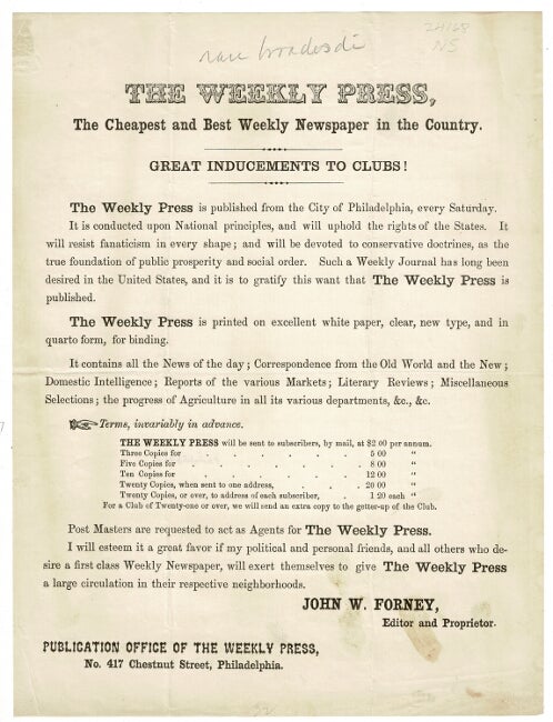 Item #55615 The Weekly Press, the cheapest and best weekly newspaper in the country. Great inducement to clubs! John W. Forney.