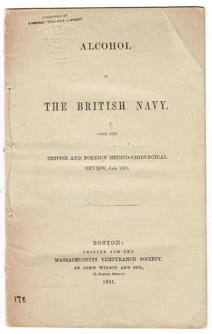 Item #55630 Alcohol in the British Navy. From the British and Foreign Medico-Chirurgical Review, Jan. 1851