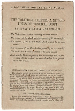 Item #55641 A document for all thinking men. The political letters a ndwritings [sic] of General...