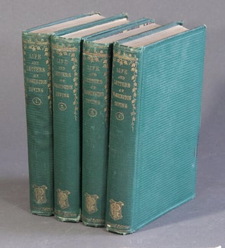 Item #55732 The life and letters of Washington Irving. By his nephew Pierre M. Irving. Washington...