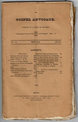Item #55736 The Gospel Advocate. Conducted by a Society of Gentlemen. Volume I, no. 5 to Volume...
