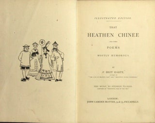 The heathen Chinee and other poems mostly humorous