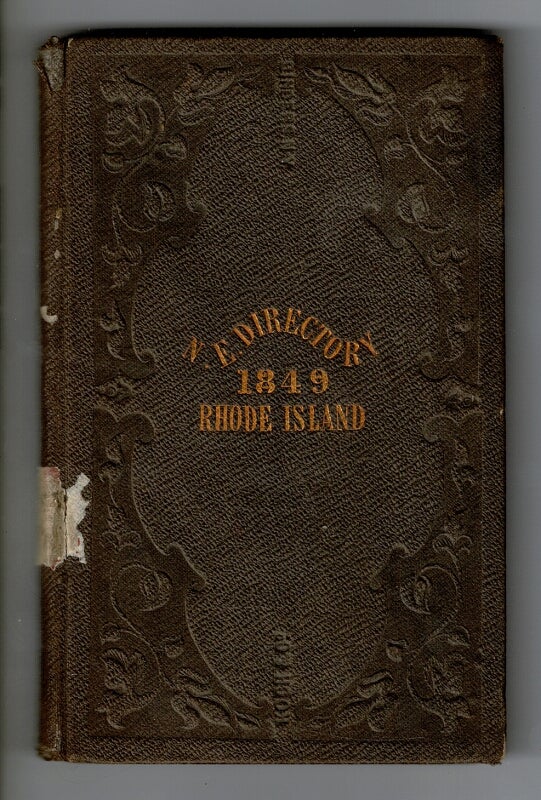 Item #55776 New-England mercantile union business directory. Part 5. - Rhode Island. Containing a new map of Rhode Island, an almanac for 1849, a memorandum for every day in the year, and a business directory for the state ... To which is appended a short advertising register. Carefully collected and arranged
