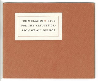 Item #55841 Rite for the beautification of all beings. John Brandi