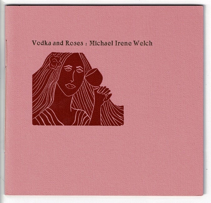 Item #55861 Vodka and roses, a novel. Michael Irene Welch.