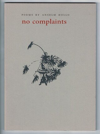 Item #55866 No complaints. Anselm Hollo