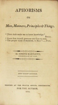 Aphorisms on man, manners, principles & things