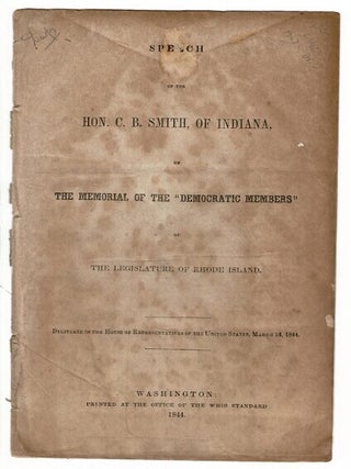 Item #56077 Speech of the Hon. C. B. Smith, of Indiana, on the memorial of the "Democratic...