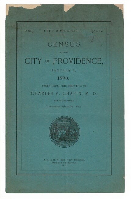 Item #56170 Census of the city of Providence, January 1, 1893. Taken under the direction of Charles V. Chapin, M.D., superintendent
