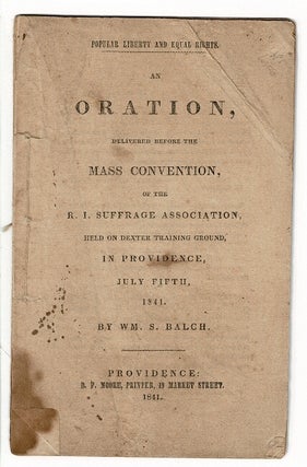 Item #56191 Popular liberty and equal rights. An oration, delivered before the mass convention,...