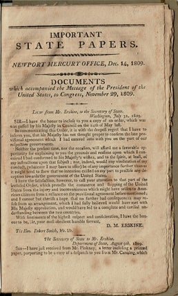 Item #56201 Important state papers. Newport Mercury office, December 14, 1809. Documents which...