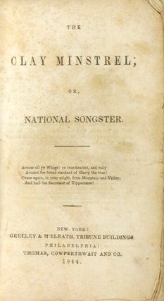 The Clay minstrel; or, national songster