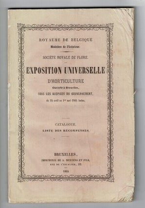 Item #56325 Royaume de Belgique. Ministere de l'interieur. Société Royale de flore exposition...