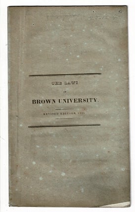 Item #56331 The laws of Brown University ... enacted by the Corporation. Revised edition, 1835