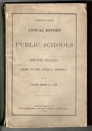 Item #56346 Twenty-fifth annual report on public schools in Rhode Island, made to the General...