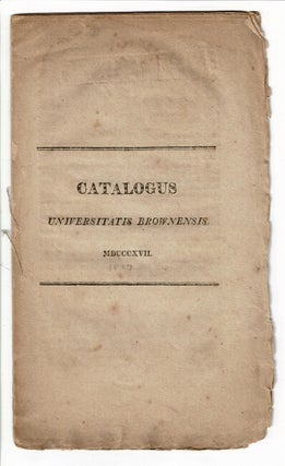 Item #56374 Catalogus Universitatis Brownensis. Brown University