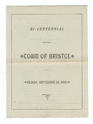 Item #56390 Bi-centennial of the town of Bristol. Friday, September 24, 1880