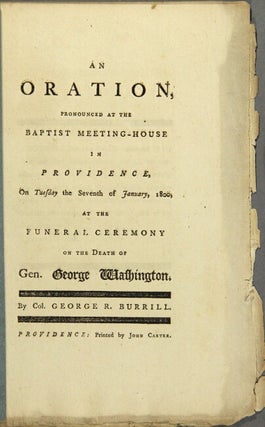 Item #56618 An oration pronounced at the Baptist Meeting House in Providence, on Tuesday the...